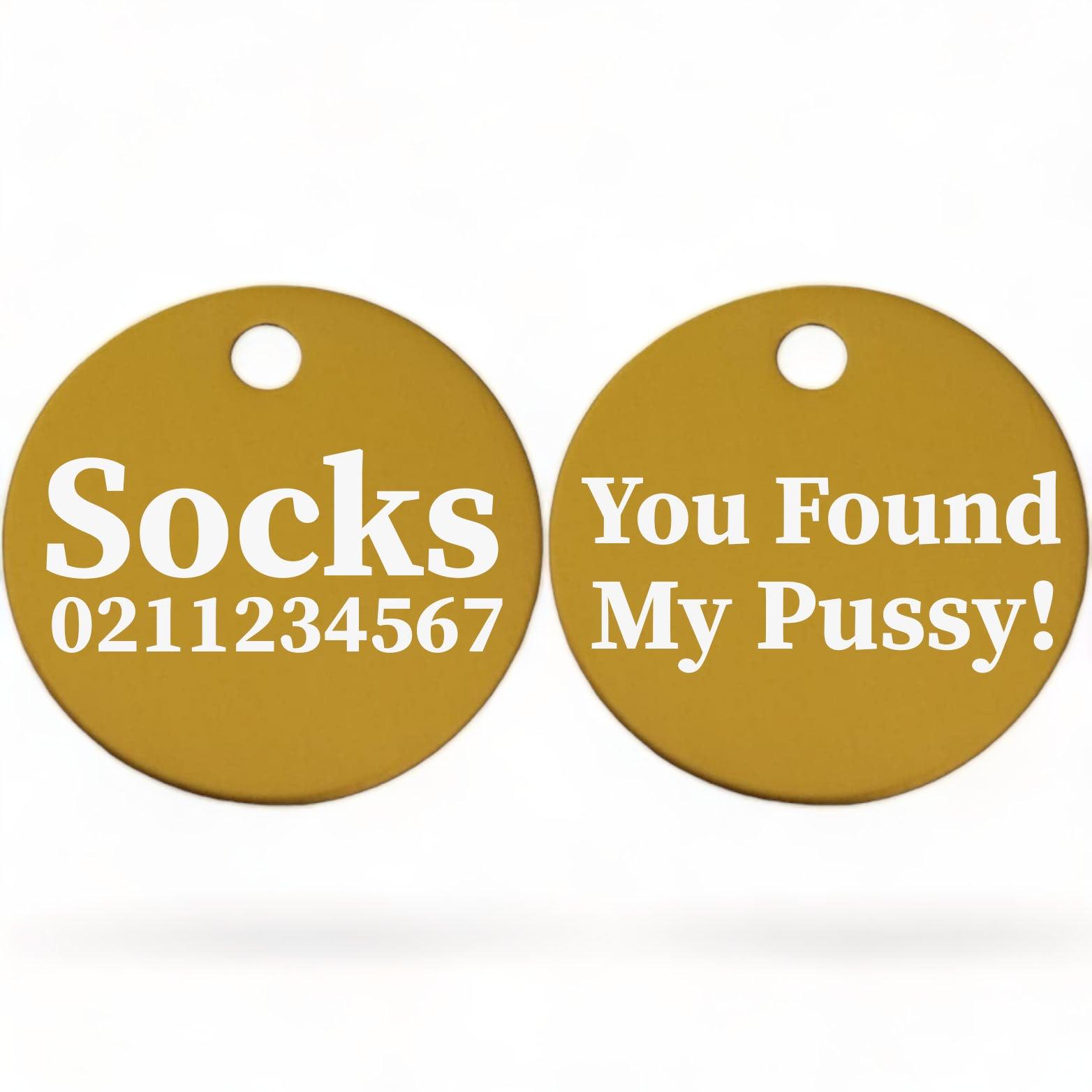⭐️Purr. Meow. Woof.⭐️ - You Found My Pussy! | Round Aluminium | Cat & Kitten ID Pet Tag - Gold